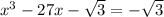 {x}^{3} - 27x - \sqrt{3} = - \sqrt{3}