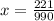 x = \frac{221}{990}