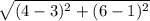 \sqrt{(4-3)^2+(6-1)^2}