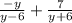 \frac{ - y}{y - 6} + \frac{7}{y + 6}