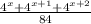 \frac{4^x+4^{x+1}+4^{x+2}}{84}