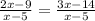 \frac{2x-9}{x-5}= \frac{3x-14}{x-5}