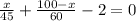 \frac{x}{45} +\frac{100-x}{60} -2=0