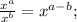 \frac{x^{a}}{x^{b}}=x^{a-b};