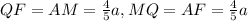 QF=AM=\frac{4}{5}a, MQ=AF=\frac{4}{5}a