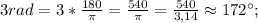 3rad=3*\frac{180}{\pi}=\frac{540}{\pi}=\frac{540}{3,14} \approx 172^{\circ};