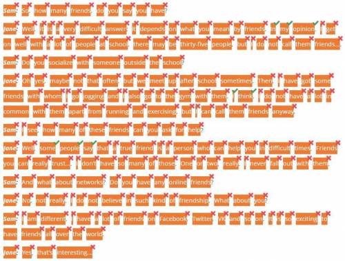 Read the dialogue, underline the words of expressing opinion. Sam: So, how many friends, do you say 