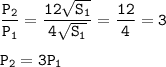 \tt\displaystyle\frac{P_2}{P_1}=\frac{12\sqrt{S_1} }{4\sqrt{S_1} } =\frac{12}{4}=3\\\\P_2 = 3P_1