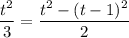 \dfrac{t^{2}}{3} = \dfrac{t^{2} - (t-1)^{2}}{2}