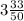 3\frac{33}{50}