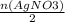 \frac{n(AgNO3)}{2}