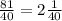 \frac{81}{40} = 2 \frac{1}{40}