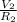 \frac{V_{2} }{R_{2} }