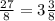 \frac{27}{8} = 3\frac{3}{8}