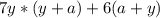 7y*(y+a)+6(a+y)