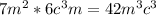 7m^{2}*6c^3m=42m^3c^3