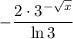 -\dfrac{2\cdot3^{-\sqrt x}}{\ln 3}