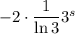 -2\cdot\dfrac1{\ln3}3^s