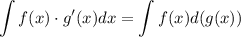 \displaystyle \int f(x)\cdot g'(x)dx=\int f(x)d(g(x))