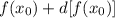 f(x_{0}) + d[f(x_{0})]