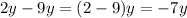 2y-9y = (2-9)y = -7y