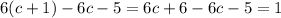 6(c+1)-6c-5=6c+6-6c-5=1