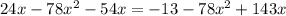 24x-78x^2-54x=-13-78x^2+143x