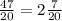 \frac{47}{20} = 2\frac{7}{20}