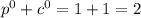 p {}^{0} + c {}^{0} = 1 + 1 = 2