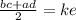 \frac{bc + ad}{2} = ke