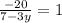 \frac{-20}{7-3y}=1