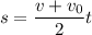 s = \dfrac{v + v_{0}}{2}t