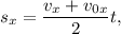 s_{x} = \dfrac{v_{x} + v_{0x}}{2}t,