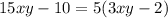 15xy-10=5(3xy-2)