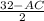 \frac{32 - AC}{2}