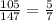 \frac{105}{147} = \frac{5}{7}