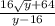 \frac{16\sqrt{y}+64 }{y-16}