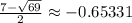 \frac{7-\sqrt{69} }{2} \approx -0.65331