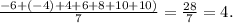 \frac{-6+(-4)+4+6+8+10+10)}{7}=\frac{28}{7}=4.