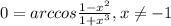 0=arccos\frac{1-x^2}{1+x^3} , x\neq -1