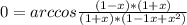 0= arccos \frac{(1-x)*(1+x)}{(1+x)*(1-1x+x^2)}