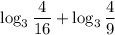 \log_3\dfrac4{16}+\log_3\dfrac49