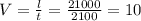 V = \frac{l}{t} = \frac{21000}{2100} = 10