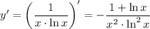 y'=\bigg(\dfrac1{x\cdot\ln x}\bigg)'=-\dfrac{1+\ln x}{x^2\cdot\ln^2 x}