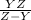 \frac{YZ}{Z - Y}