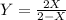 Y = \frac{2X}{2 - X}