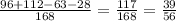 \frac{96+112-63-28}{168} = \frac{117}{168} = \frac{39}{56}