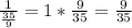 \frac{1}{\frac{35}{9} } =1*\frac{9}{35}= \frac{9}{35}