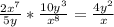 \frac{2x^7}{5y} *\frac{10y^3}{x^8} = \frac{4y^2}{x}