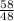 \frac{58}{48}